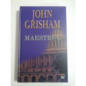 MAESTRUL - JOHN GRISHAM